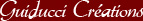 GUIDUCCI Créations